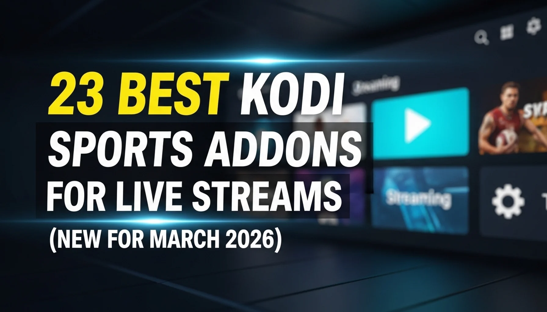 23 best kodi sports addons for live streams new for march 20