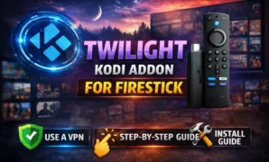 Twilight Kodi FireStick addon guide