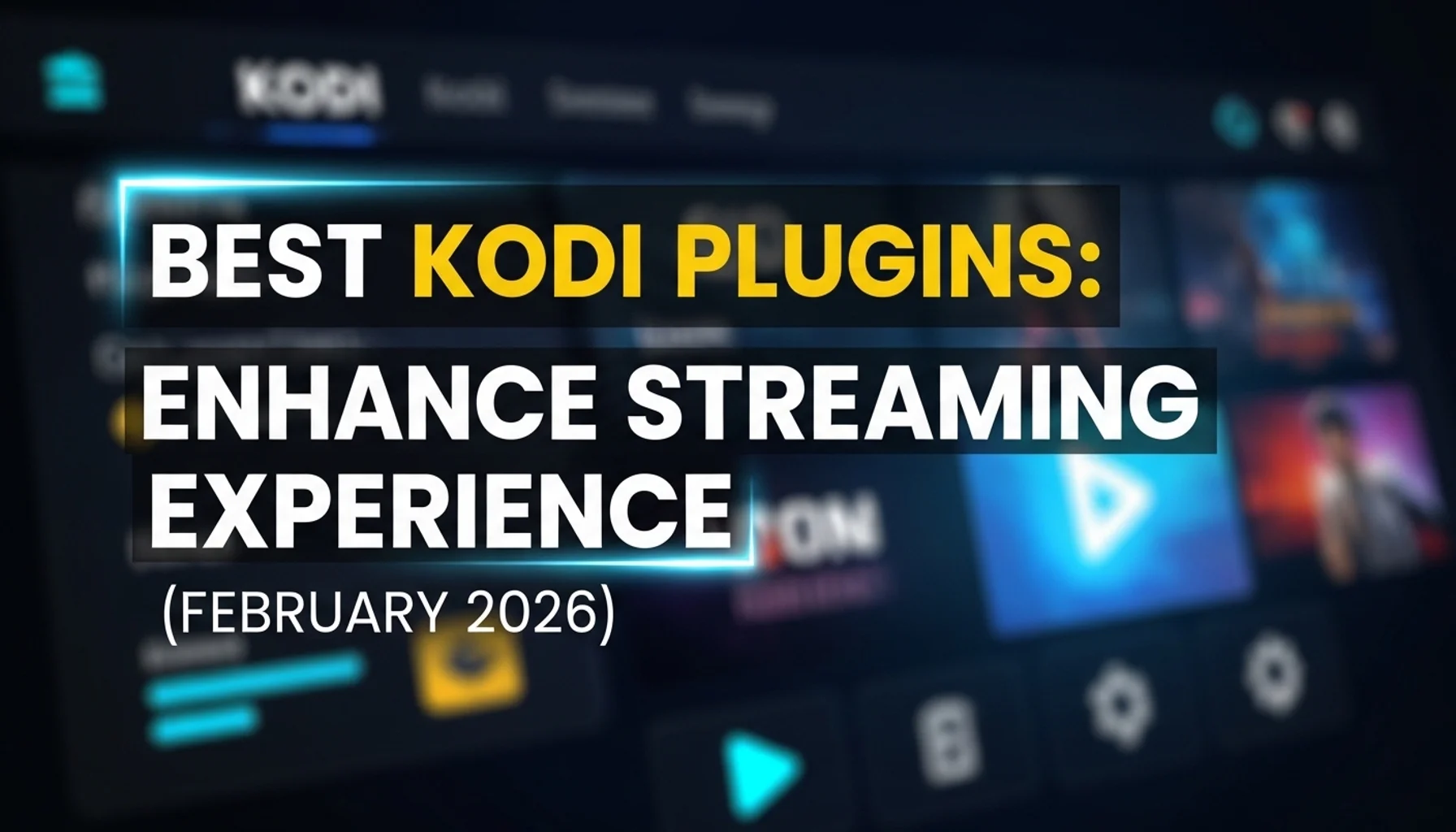 best kodi plugins enhance streaming experience february 2026