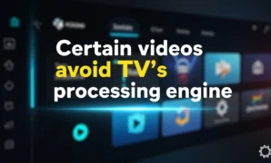 certain-videos-avoid-tvs-processing-engine certain videos avoid tvs processing engine