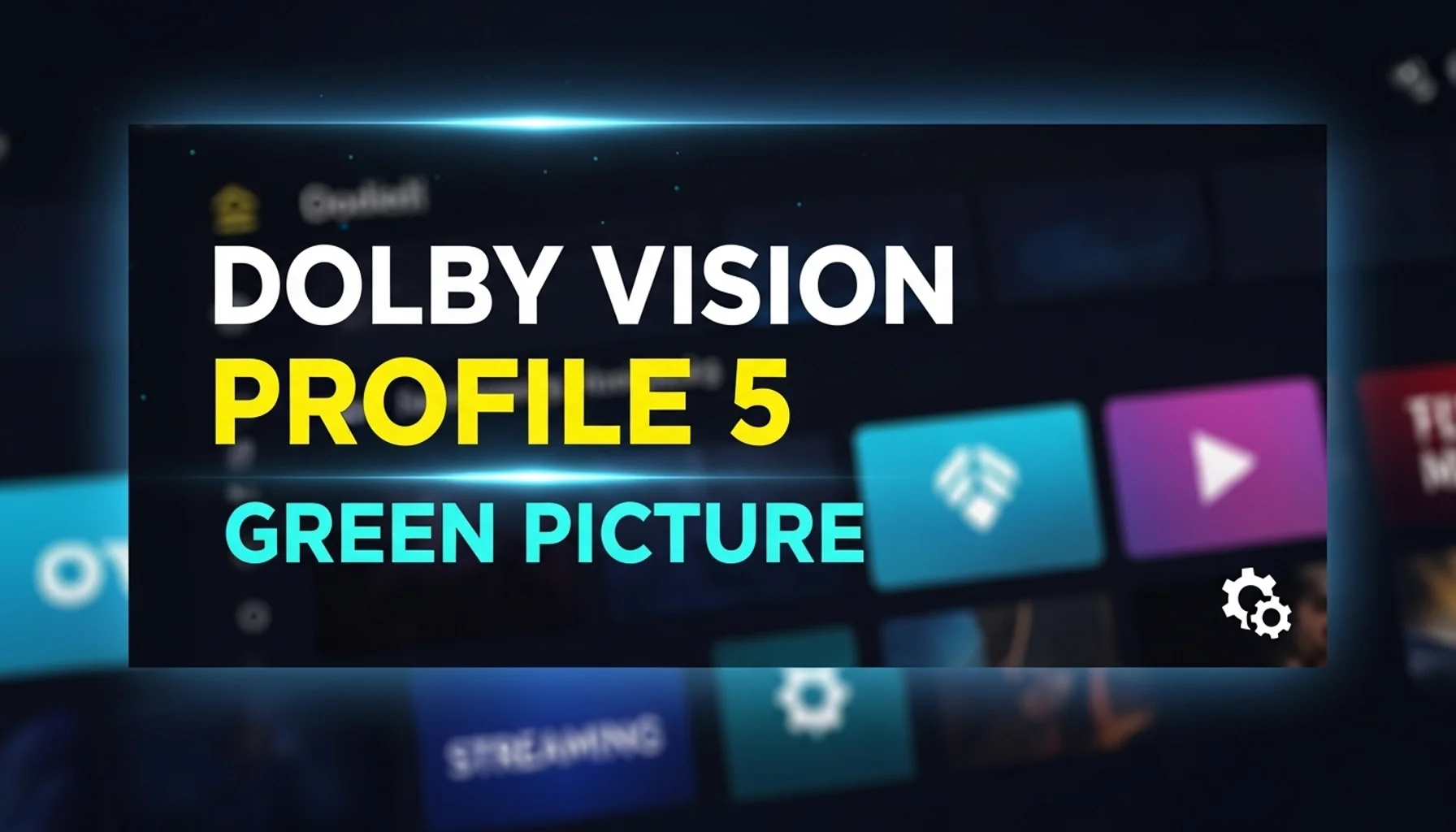 dolby vision profile 5 green picture