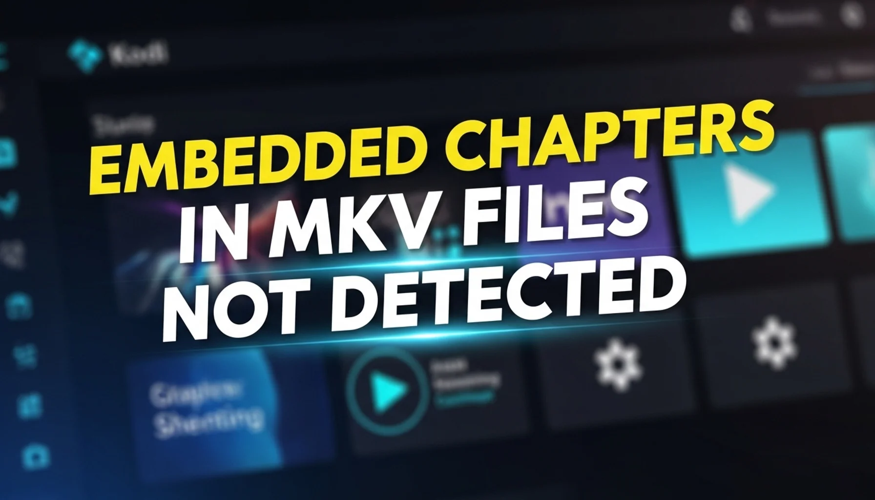 embedded chapters in mkv files not detected