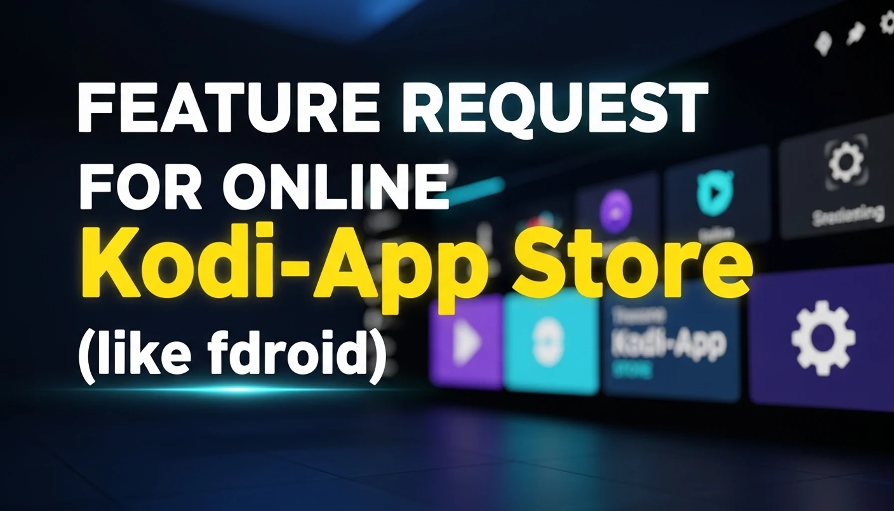 feature-request-for-online-kodi-app-store-like-fdroid feature request for online kodi app store like fdroid