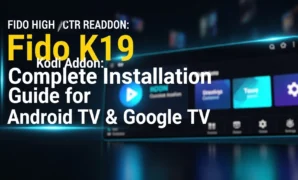 fido k19 kodi addon complete installation guide for android