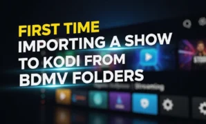 first time importing a show to kodi from bdmv folders