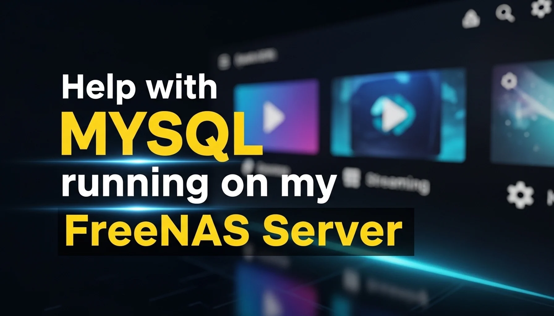 help with mysql running on my freenas server