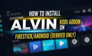 how to install alvin kodi addon on firestickandroid debrid o