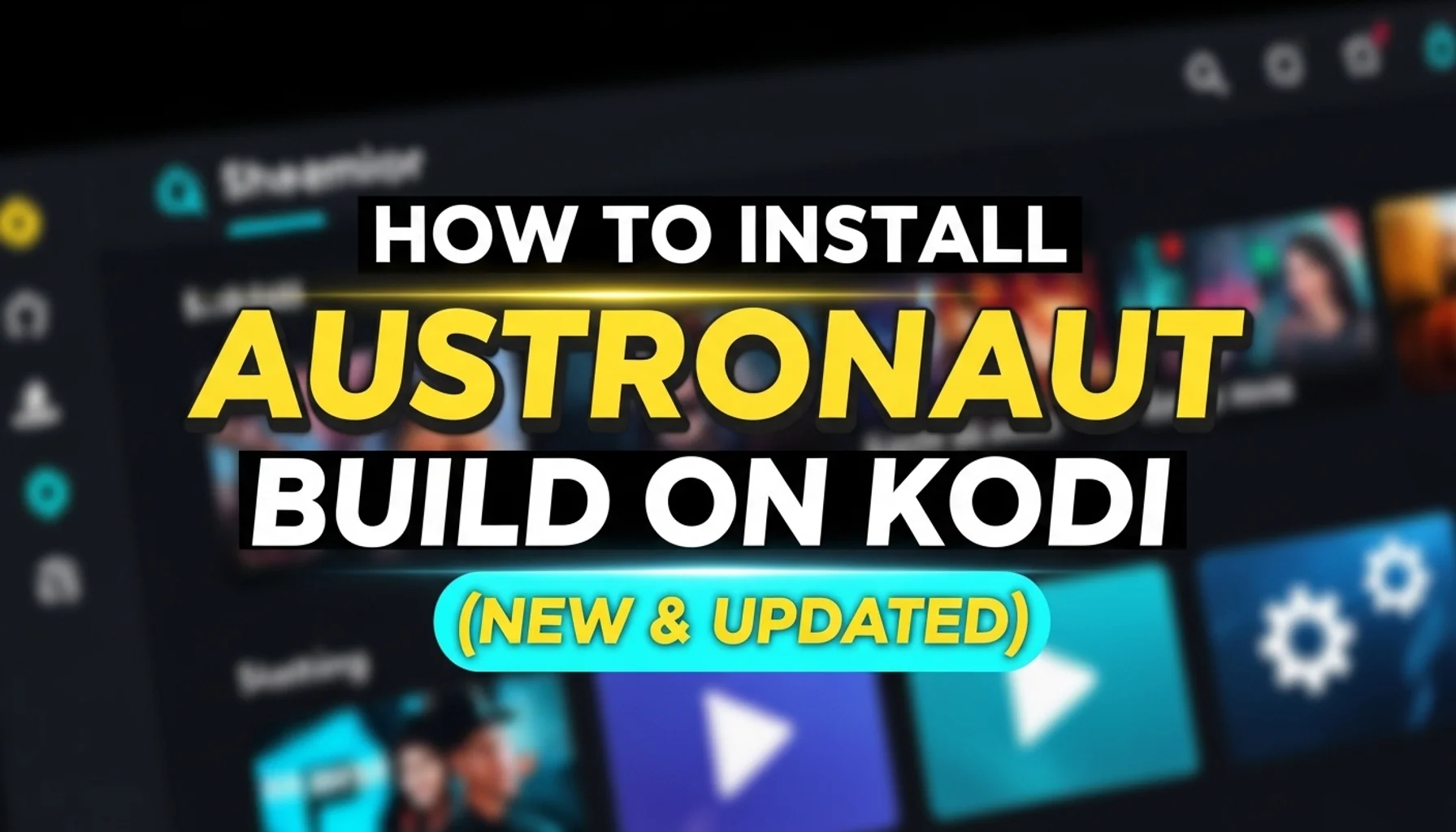 how to install austronaut build on kodi new updated