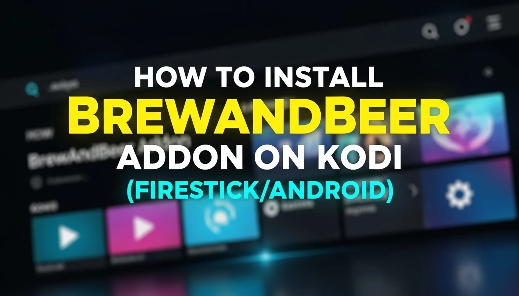 how to install bewbsandbeer addon on kodi firestickandroid