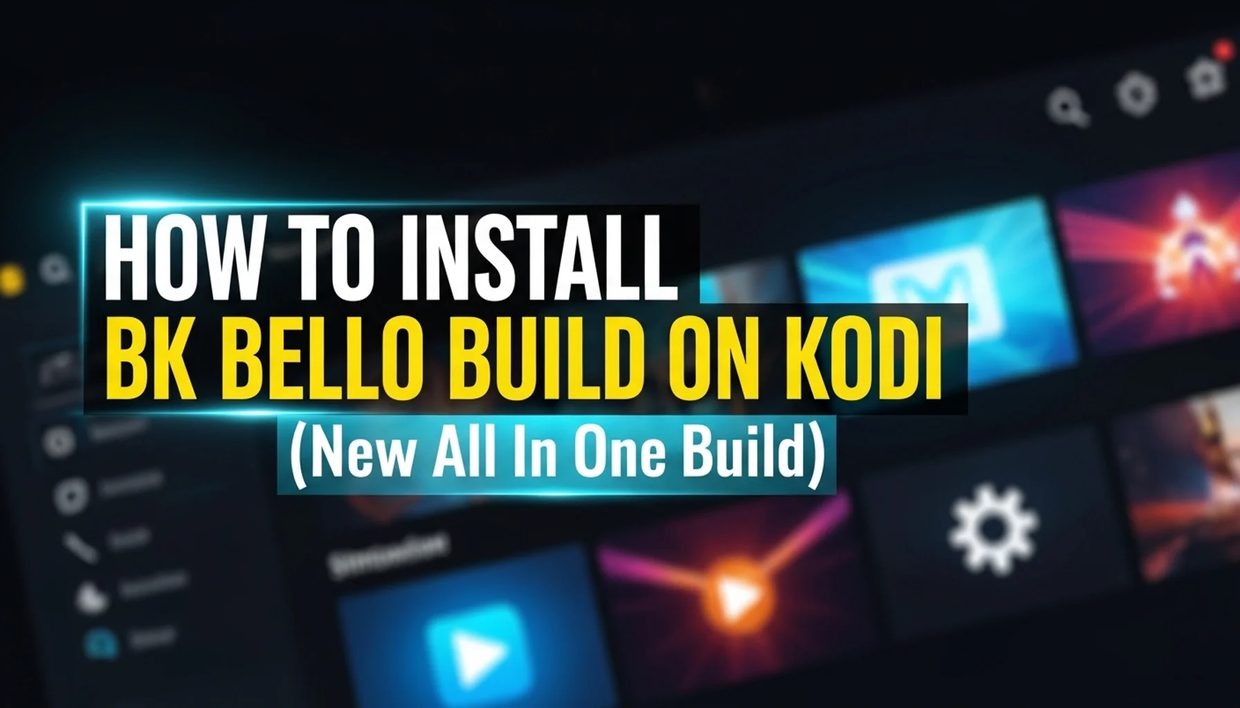 how to install bk bello build on kodi new all in one build