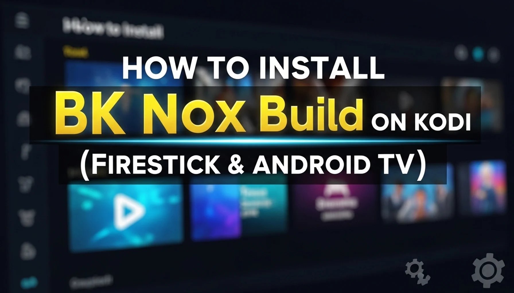 how to install bk nox build on kodi firestick android tv