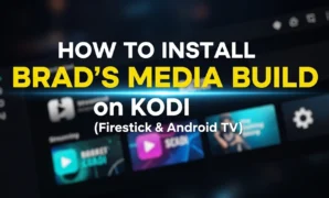how to install brads media build on kodi firestick android