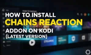 how to install chains reaction addon on kodi latest version