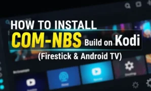 how to install com nbs build on kodi firestick android tv