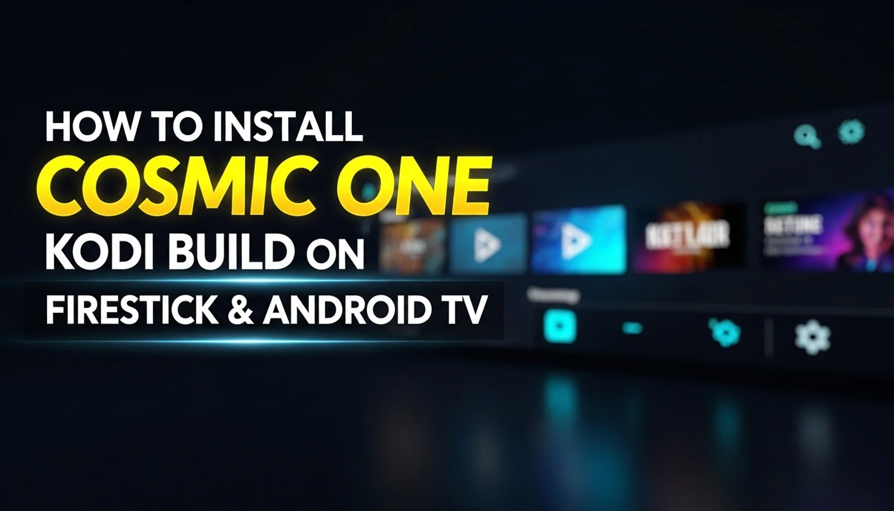how to install cosmic one kodi build on firestick android t