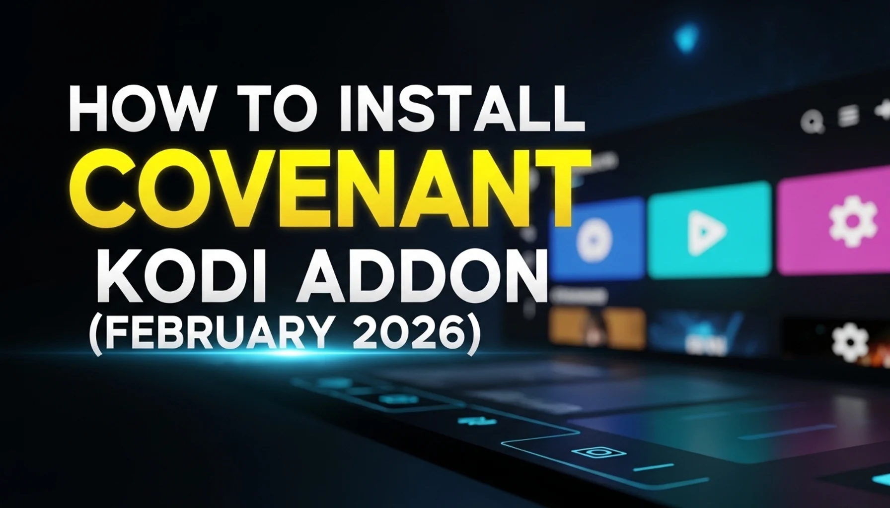 how to install covenant kodi addon february 2026