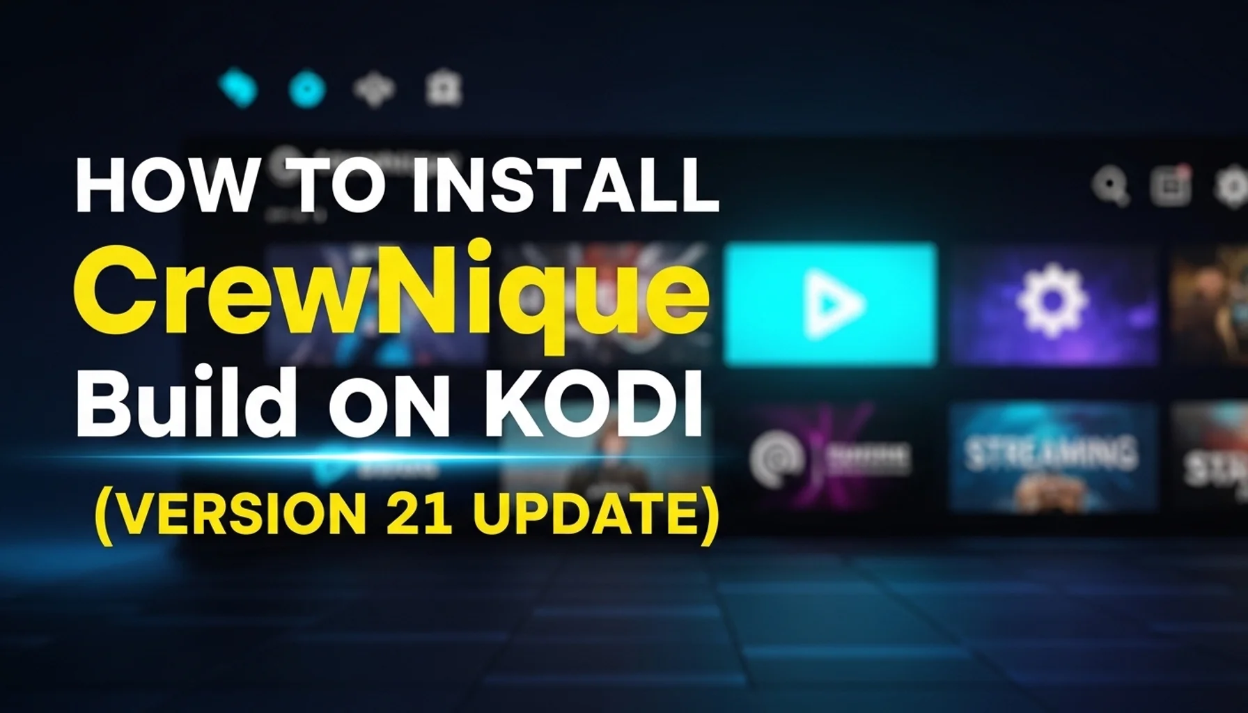 how to install crewnique build on kodi version 21 update