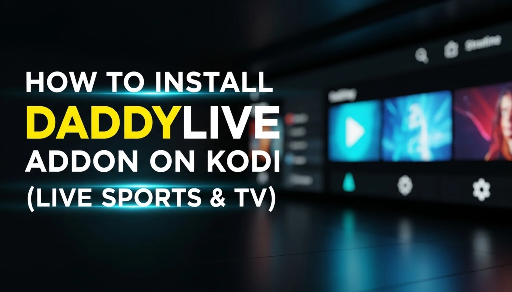 how to install daddylive addon on kodi live sports tv