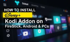 how to install disney kodi addon on firestick android pcs