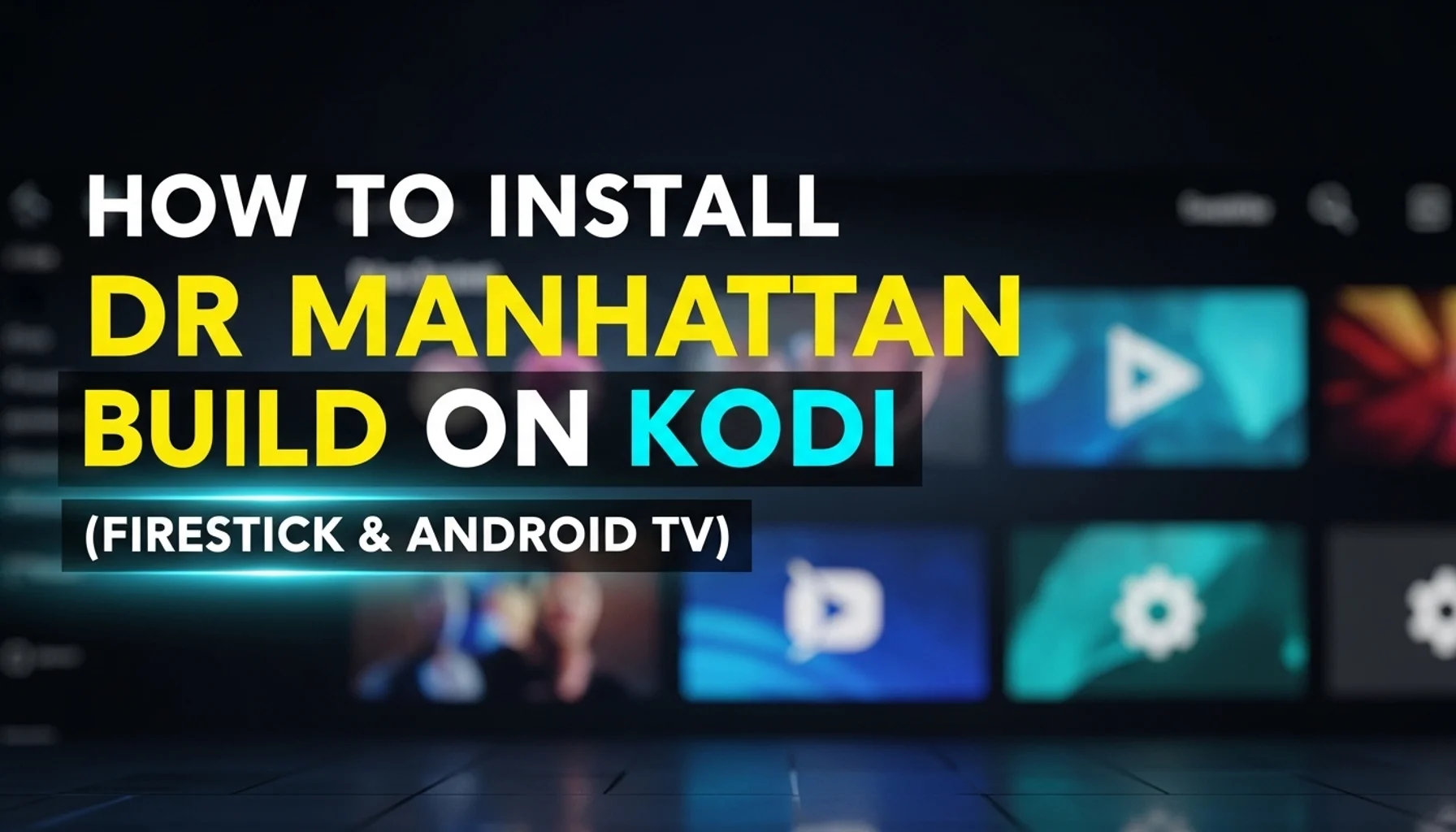 how to install dr manhattan build on kodi firestick android