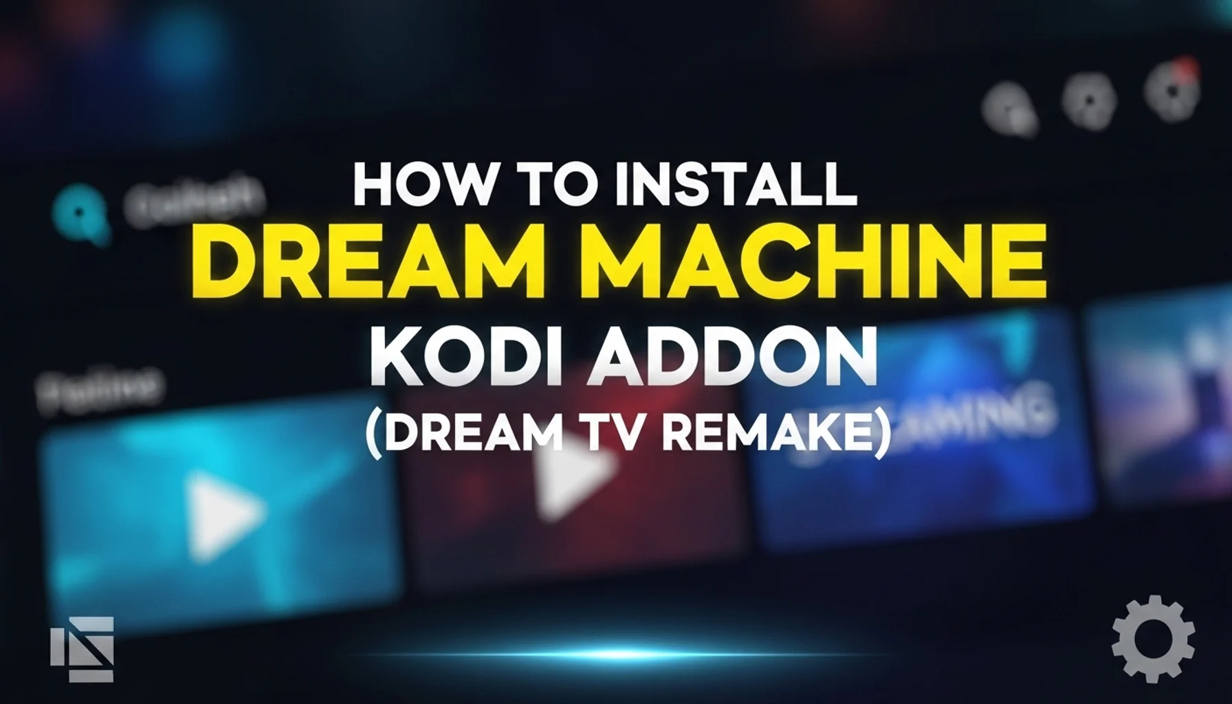 how to install dream machine kodi addon dream tv remake