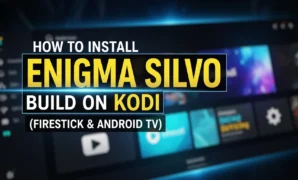 how to install enigma silvo build on kodi firestick android