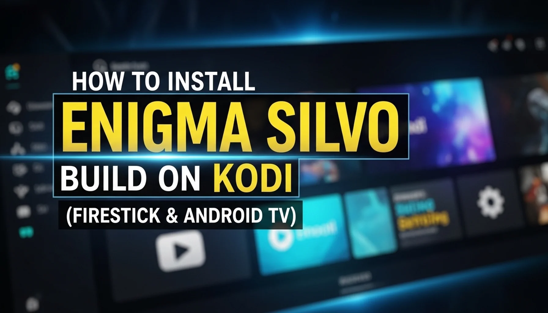 how to install enigma silvo build on kodi firestick android