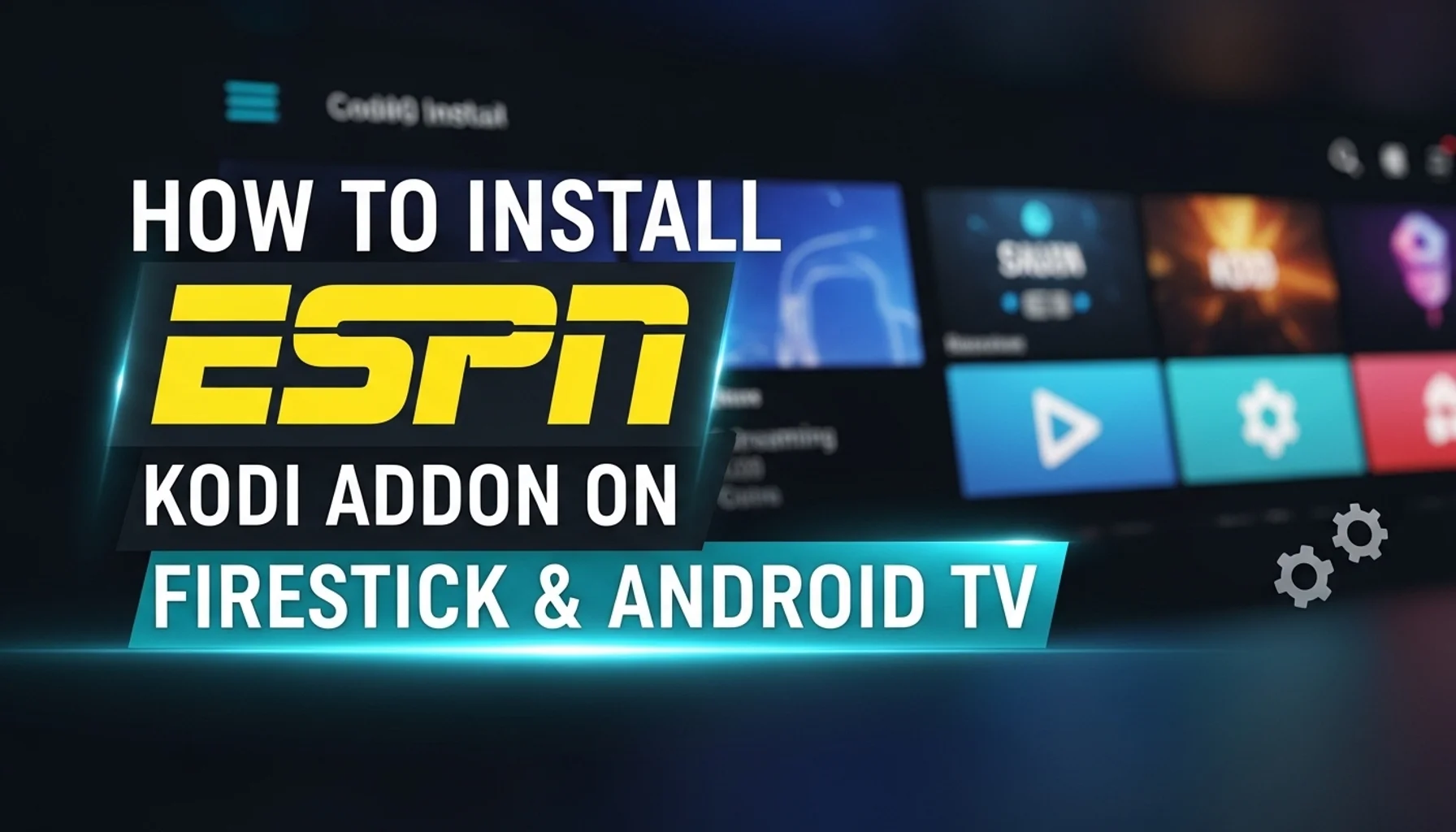 how to install espn kodi addon on firestick android tv