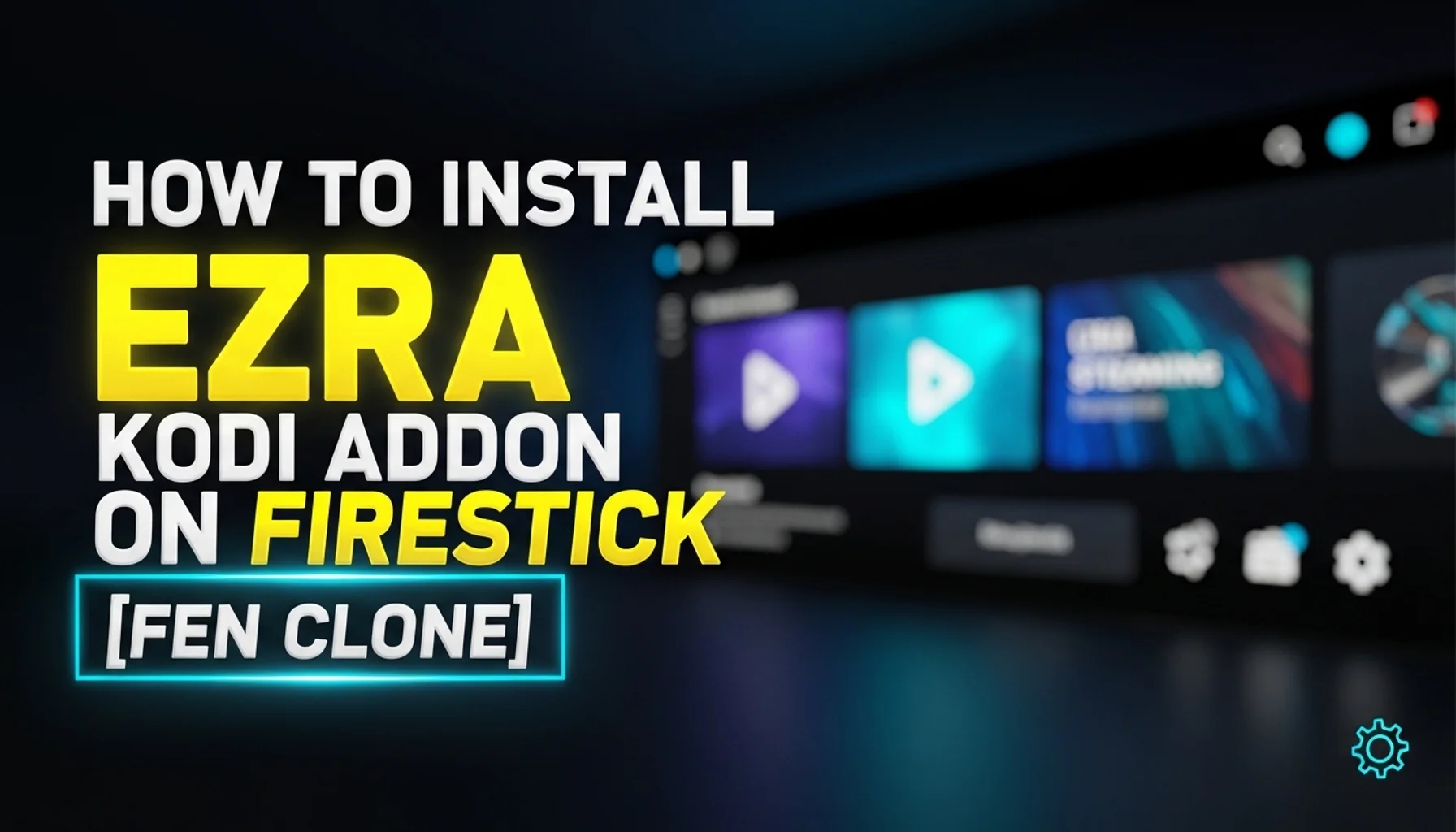 how to install ezra kodi addon on firestick fen clone