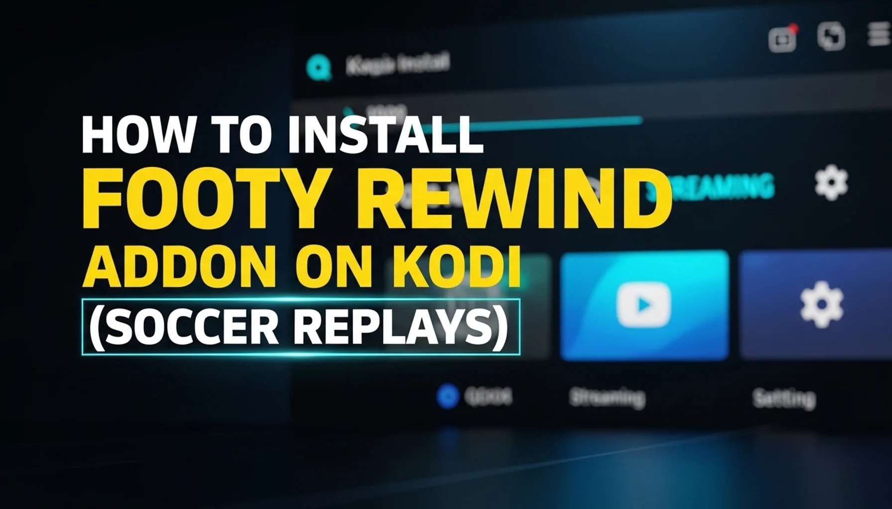 how to install footy rewind addon on kodi soccer replays