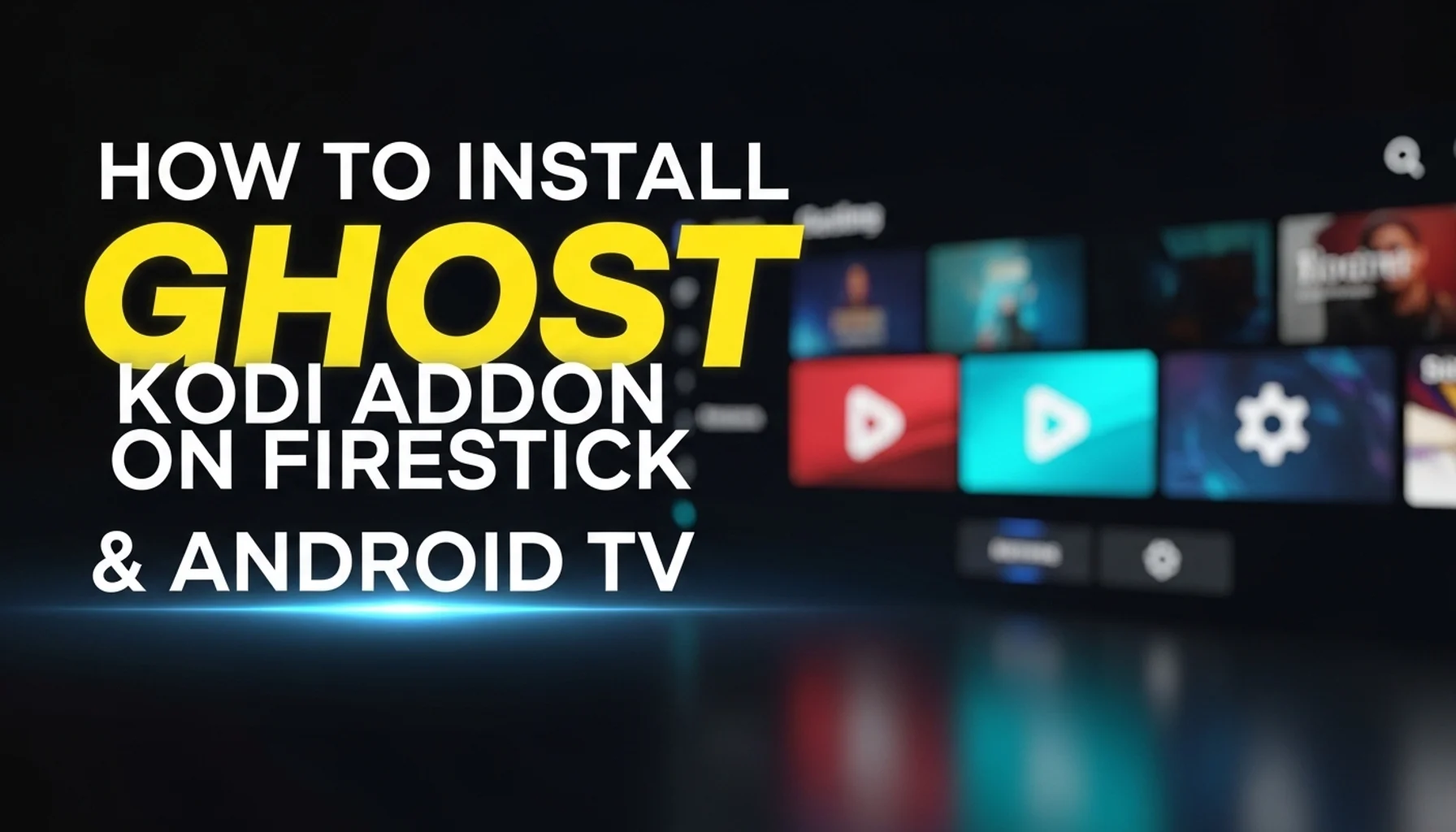 how to install ghost kodi addon on firestick android tv