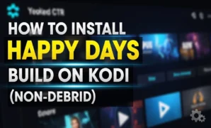 how to install happy days build on kodi non debrid