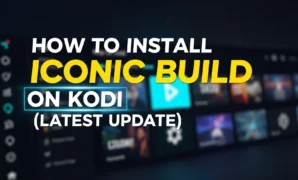 how to install iconic build on kodi latest update