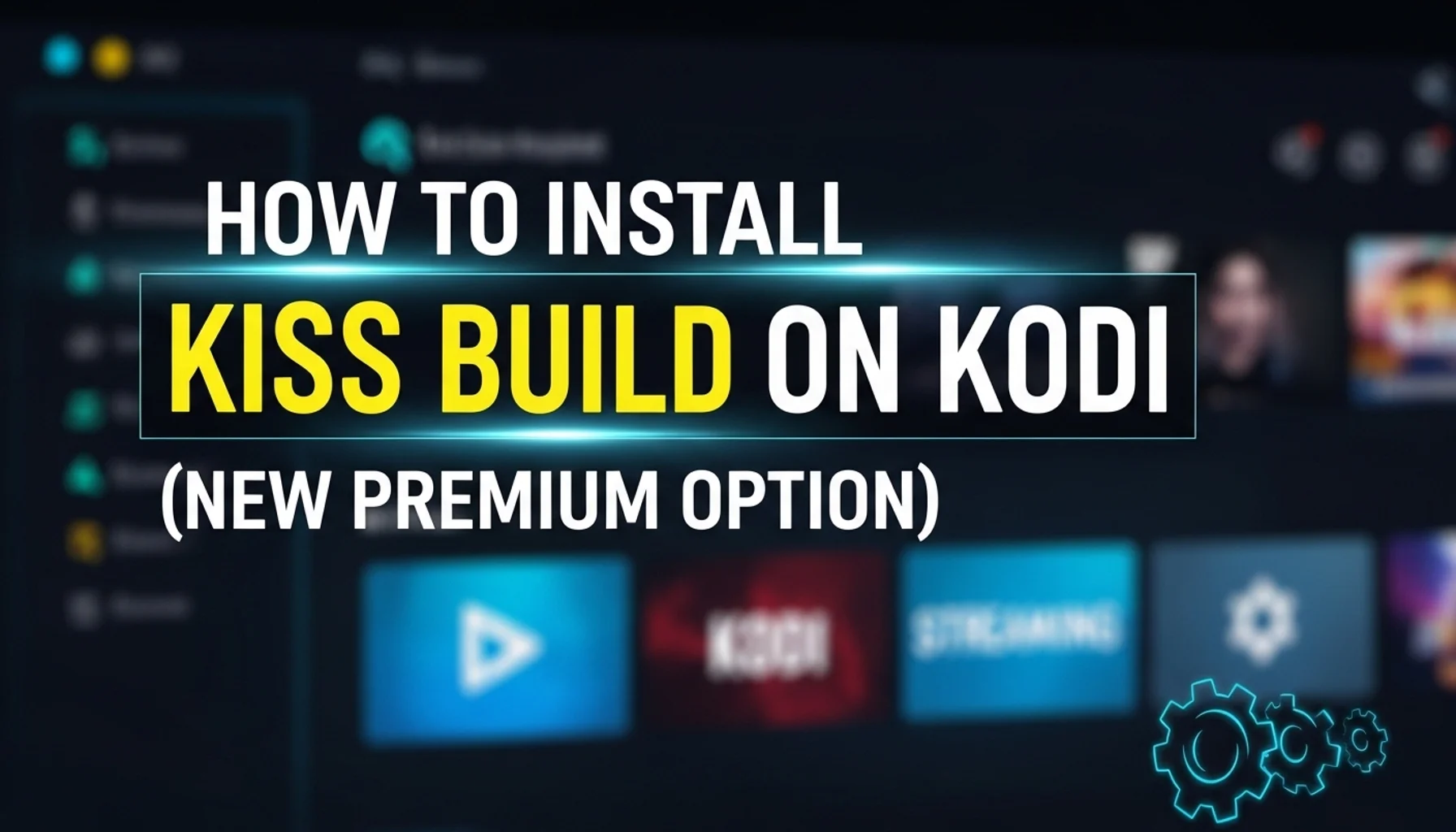 how to install kiss build on kodi new premium option