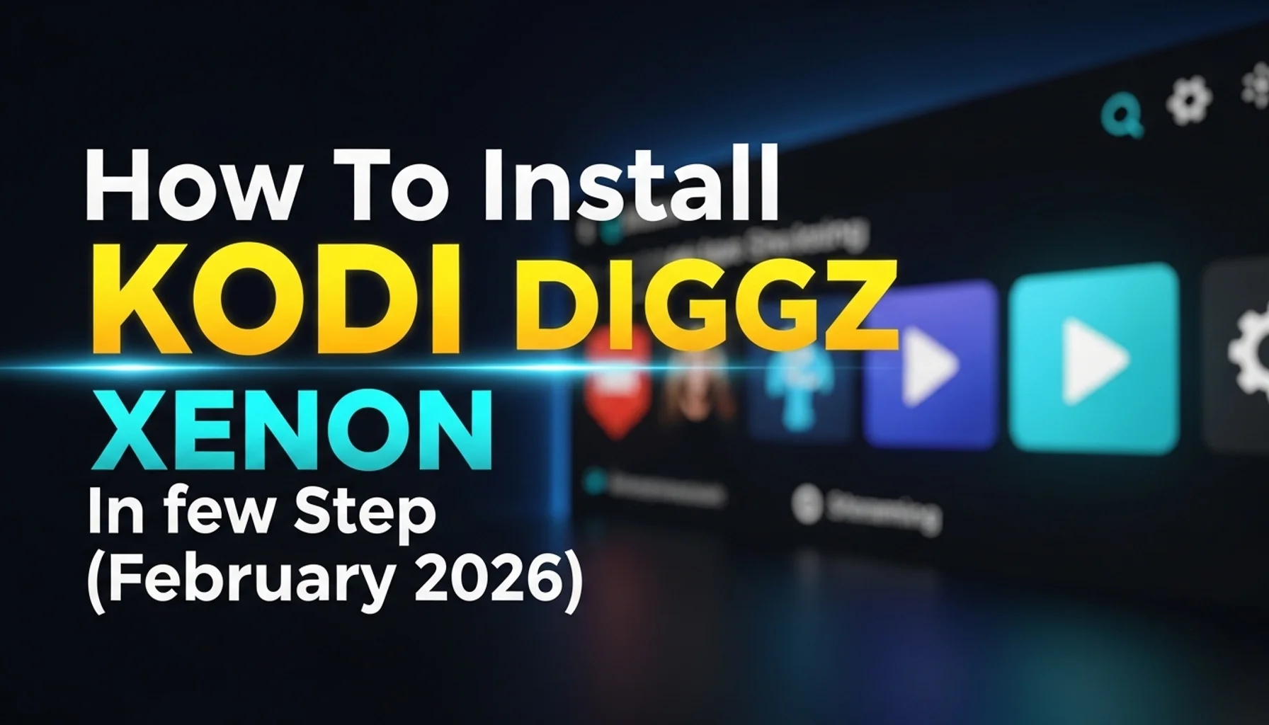 how to install kodi diggz xenon in few step february 2026