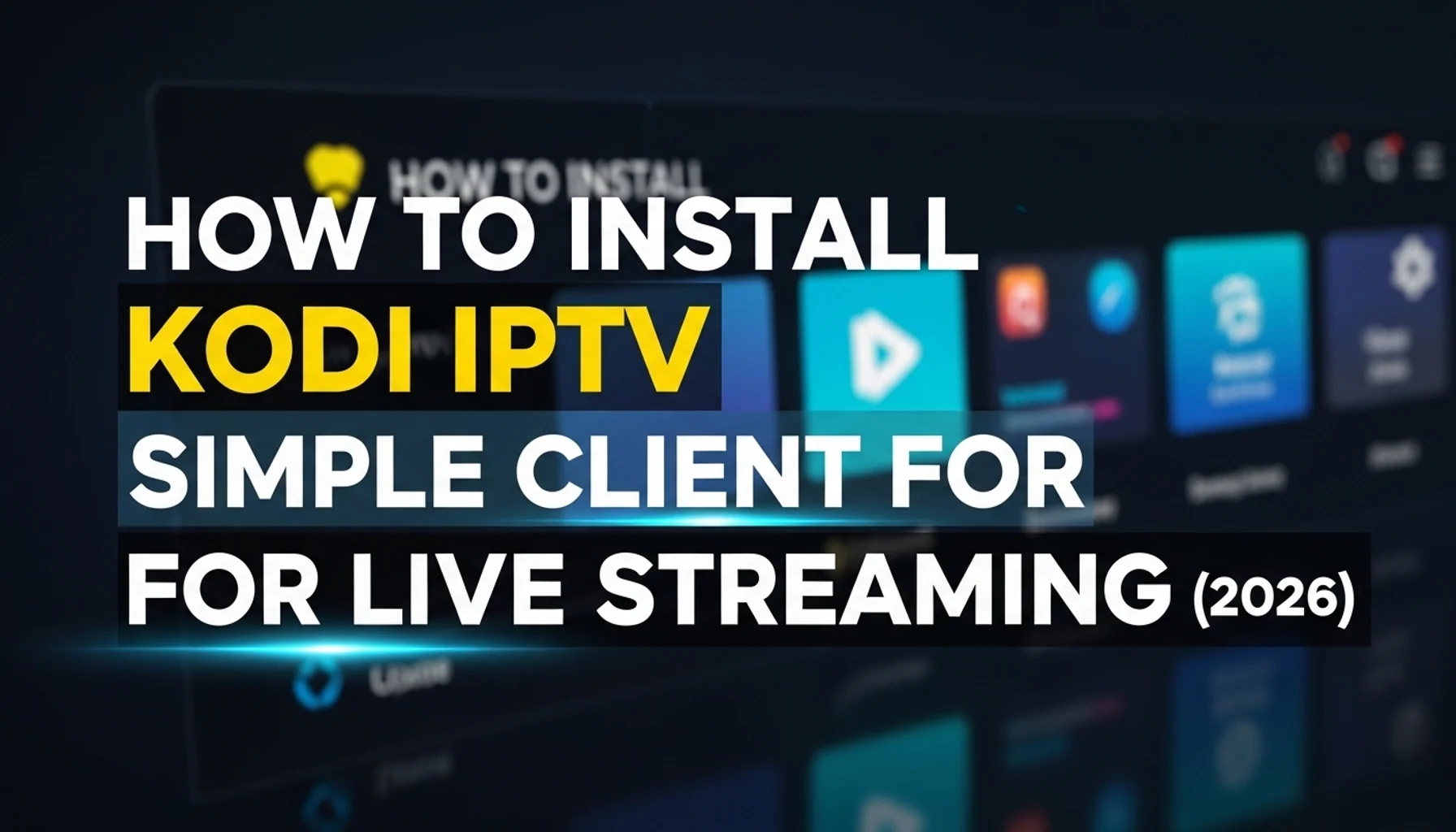 how to install kodi iptv simple client for live streaming 20