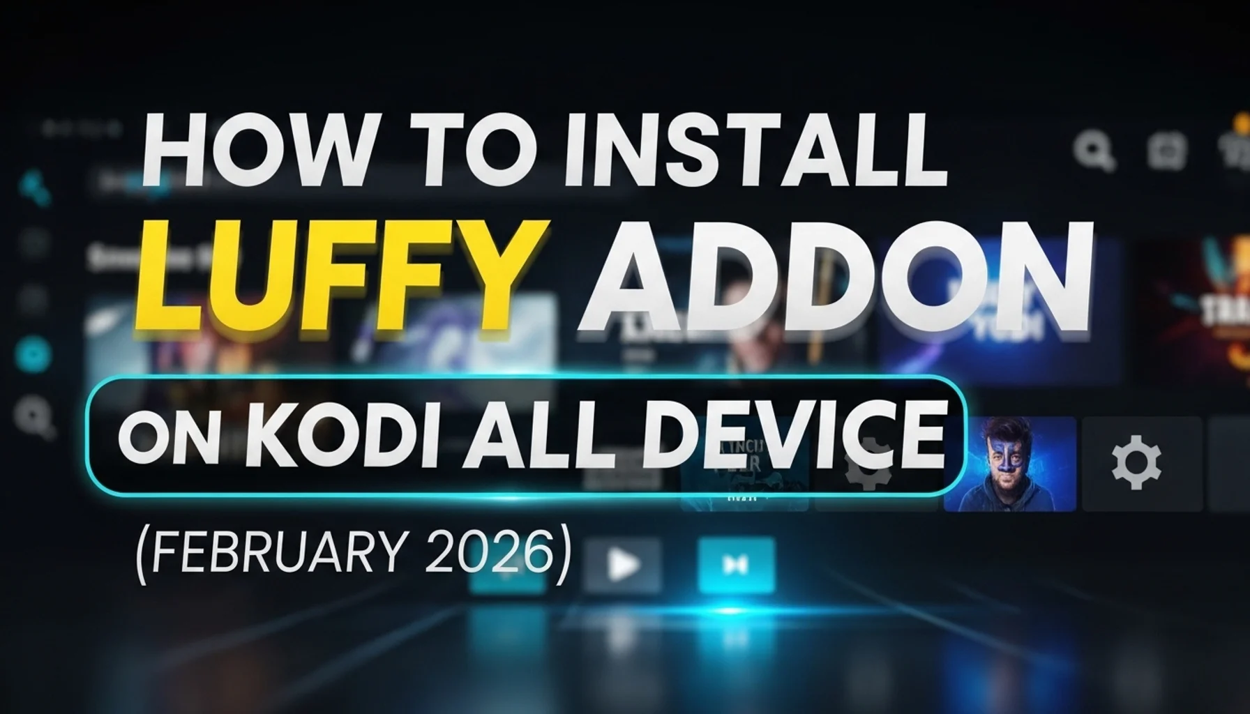 how-to-install-luffy-addon-on-kodi-all-device-february-2026 how to install luffy addon on kodi all device february 2026