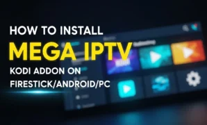how to install mega iptv kodi addon on firestickandroidpc