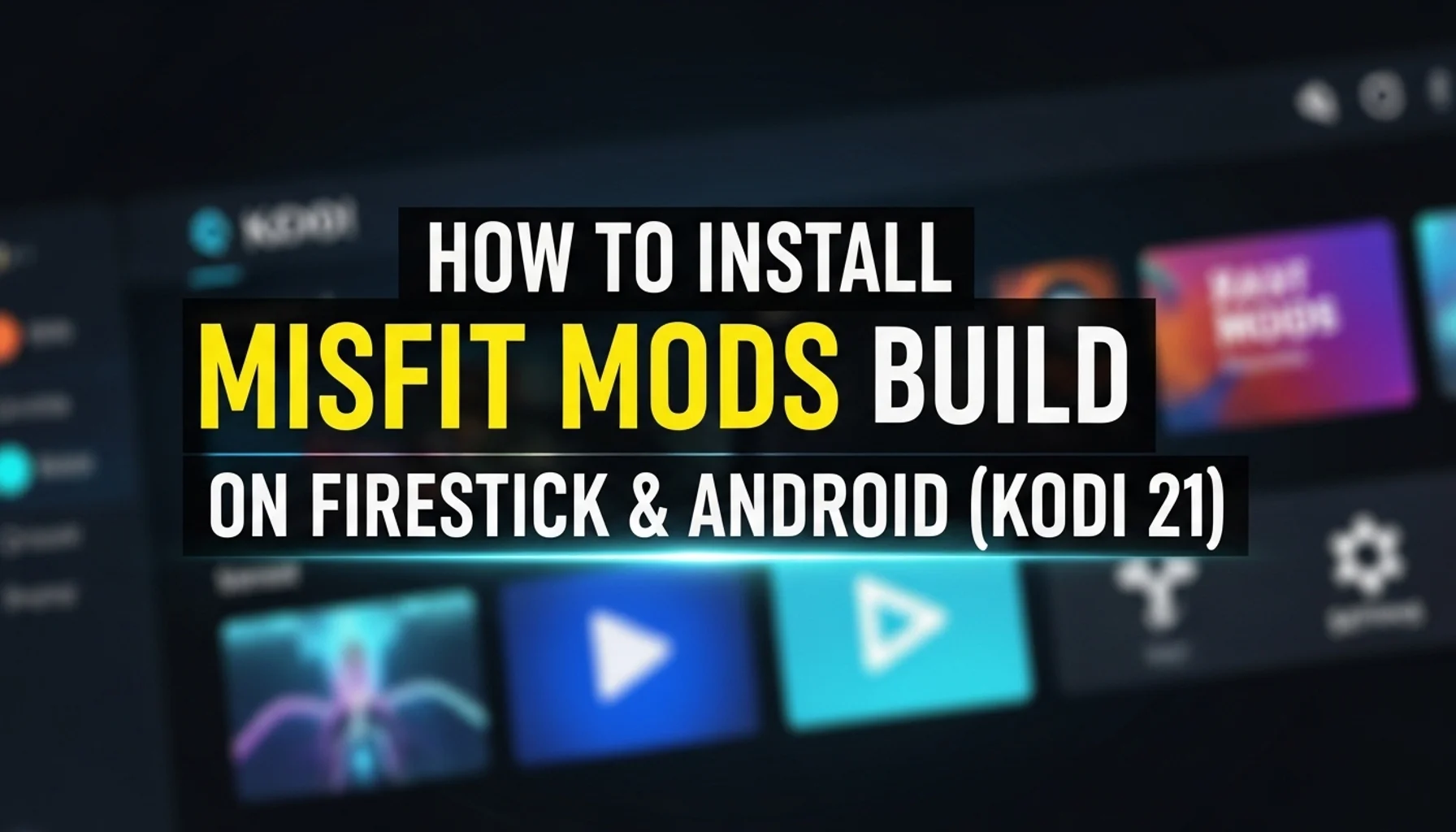 how to install misfit mods build on firestick android kodi