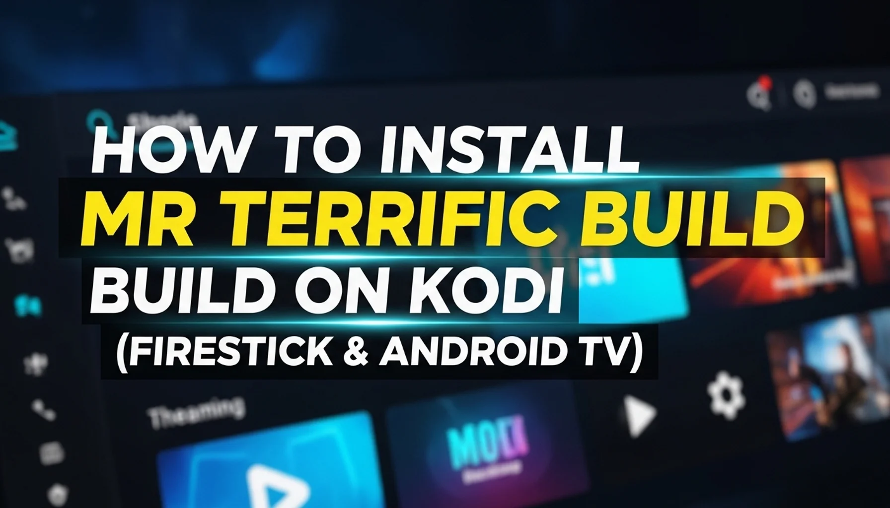 how to install mr terrific build on kodi firestick android