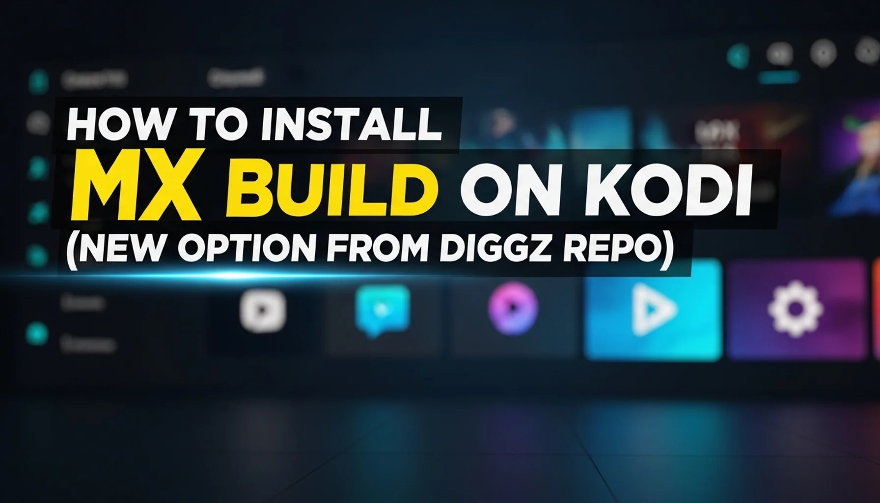 how to install mx build on kodi new option from diggz repo