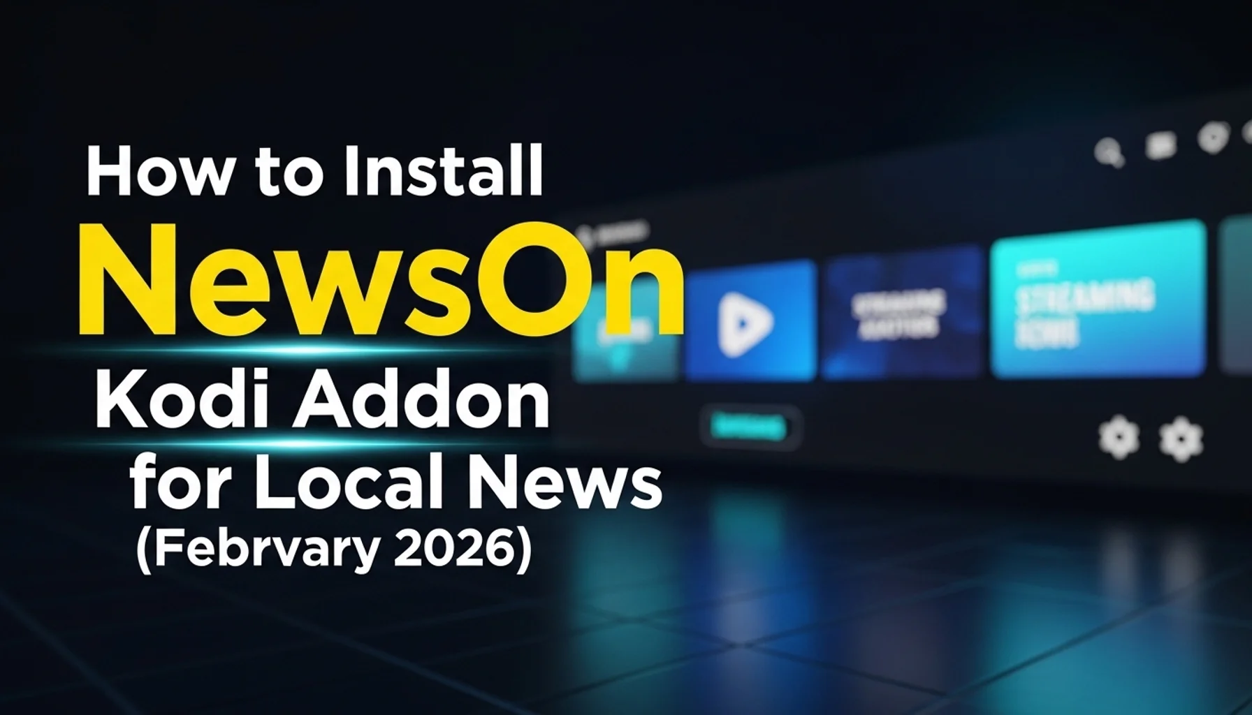 how-to-install-newson-kodi-addon-for-local-news-easy-guide-f how to install newson kodi addon for local news easy guide f
