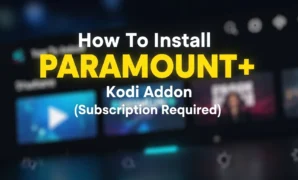 how to install paramount kodi addon subscription required