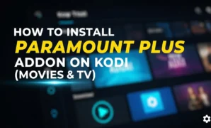 how to install paramount plus addon on kodi movies tv