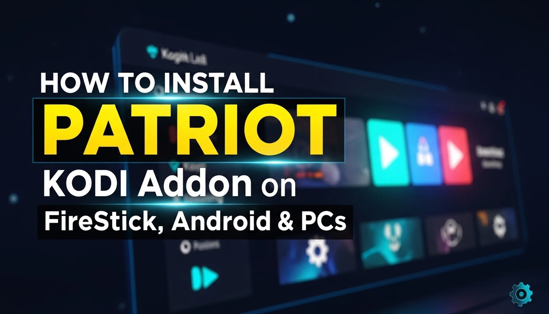 how to install patriot kodi addon on firestick android pcs