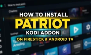 how to install patriot kodi addon on firestick android tv