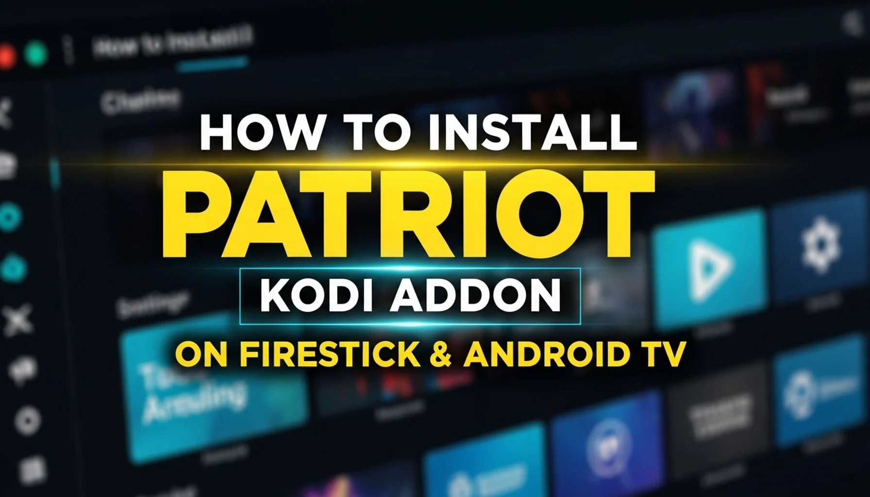 how to install patriot kodi addon on firestick android tv