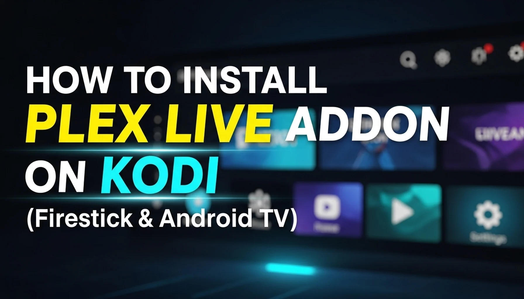 how to install plex live addon on kodi firestick android tv