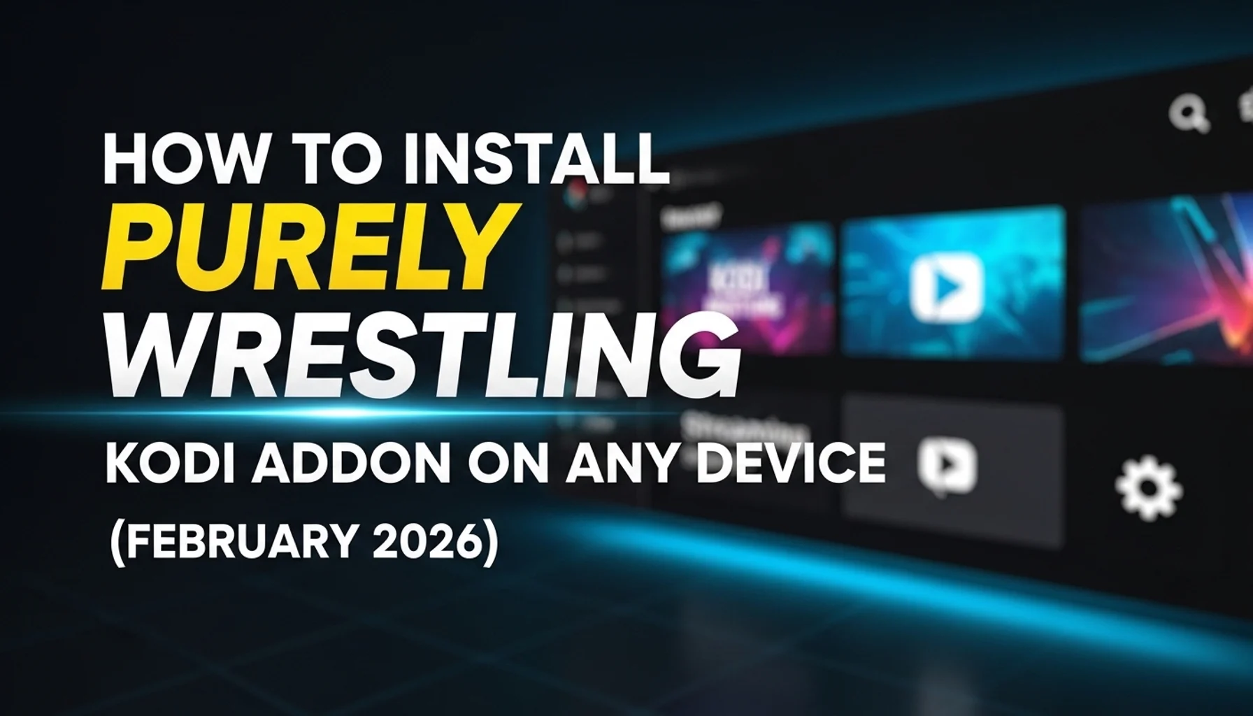 how to install purely wrestling kodi addon on any device feb