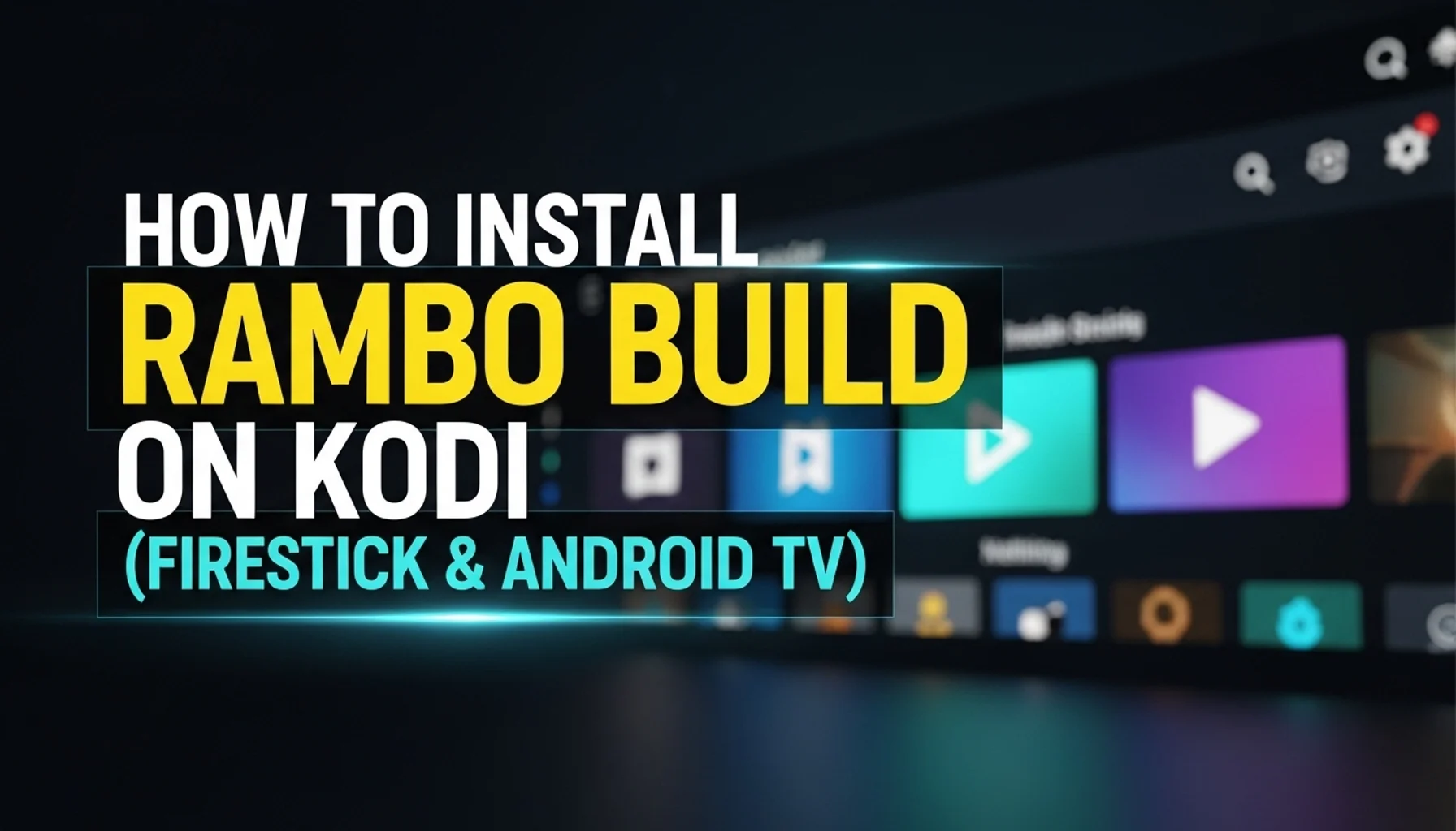 how to install rambo build on kodi firestick android tv